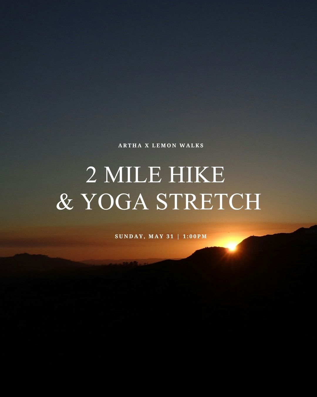 Artha x Lemon Walks Hike & Yoga - 5/31 Event